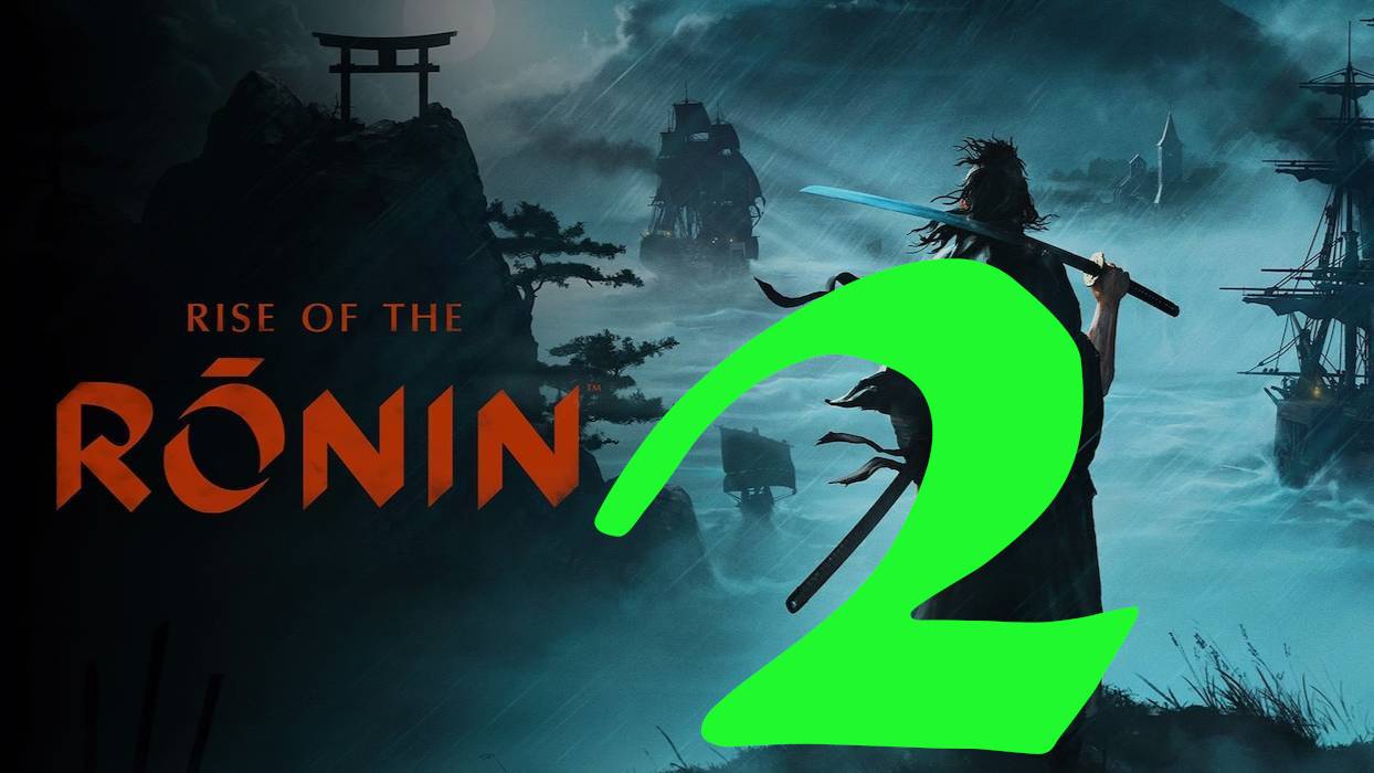 Rise of the Ronin: Прохождение 2