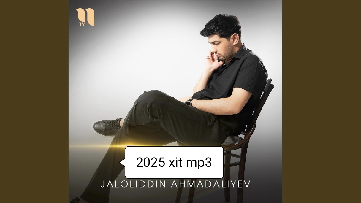 JALOLIDDIN AXMADALIYEV YANGI 2025 XIT MP3 TERMASI