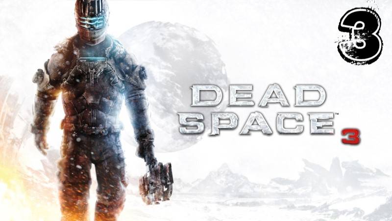 Снова В Голосе - Dead Space 3 Прохождение #3