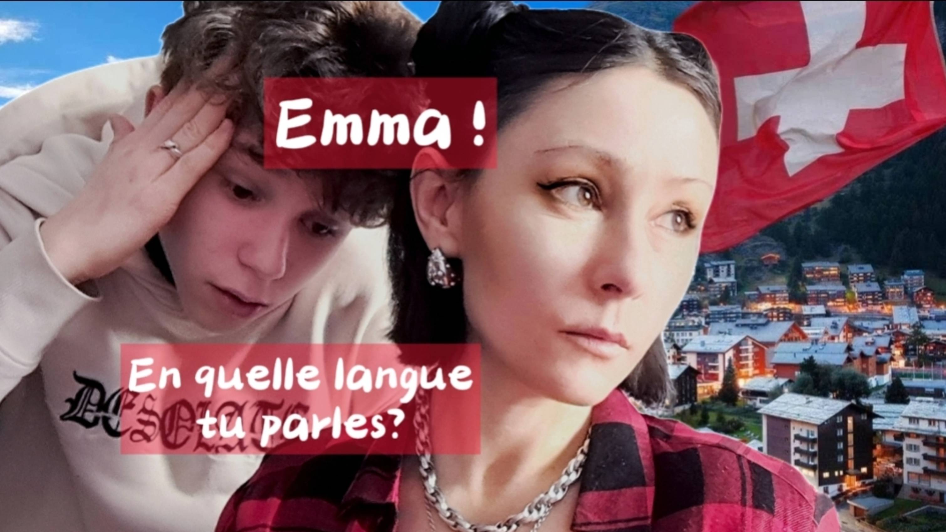 Emma! En quelle langue tu parles?