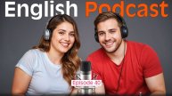 Learn English quickly with Smart Podcast | Episode 40
