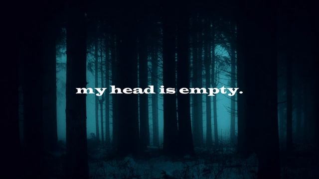 best of my head is empty (dark ambient playlist)