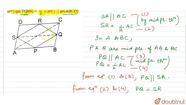 P, Q, R, S are respectively the midpoints of the sides AB, BC, CD and DA of ||gm ABCD.