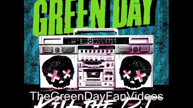 Green Day - Kill The DJ