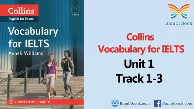 Collins Vocabulary for IELTS Unit 1 Track 1-3
