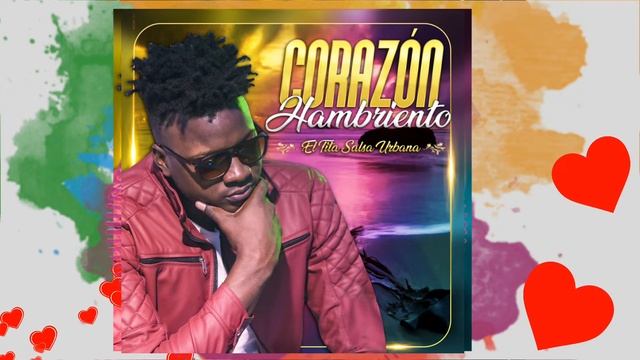Corazón Hambriento- Version Salsa- El Tita Salsa Urbana 2019-2020 COVER