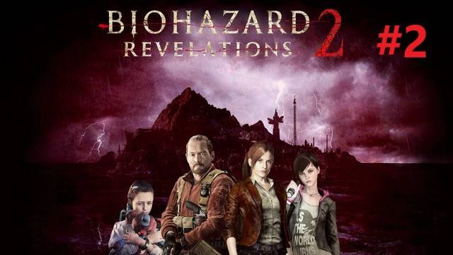 RESIDENT EVIL REVELATIONS 2 #2