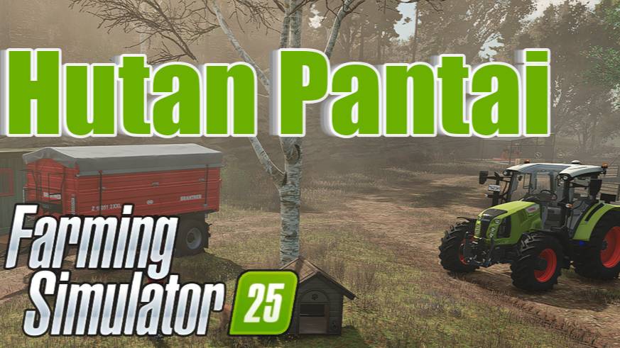 ПРЯМОЙ ЭФИР!  серия 102 | Hutan Pantai |  | Farming Simulator 25