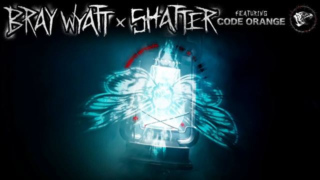 Bray Wyatt - Shatter ( fear Code Crange) [ Entrance Theme]