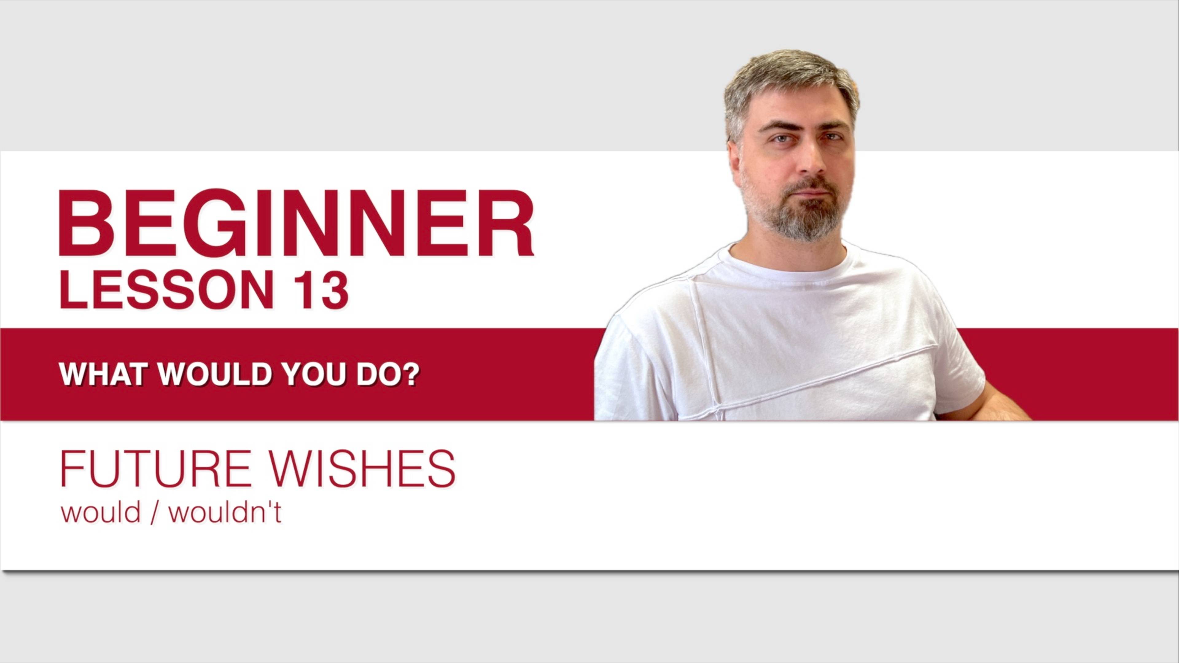 BEGINNER | Lesson 13