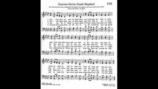 416. Gracious Savior, Gentle Shepherd (Dismissal Tune), Trinity Hymnal