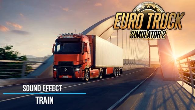 Euro Truck Simulator 2 | Train [Sound Effect]