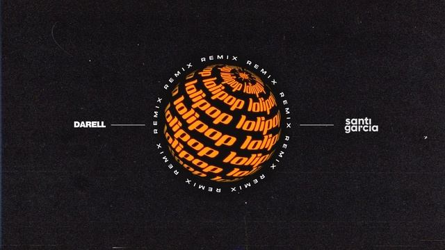 Lolipop (House Remix) DJ Santiago Garcia