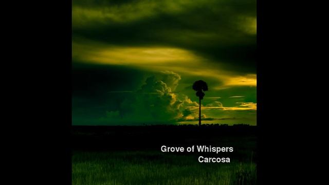 Grove of Whispers – Carcosa    2015 [Album]