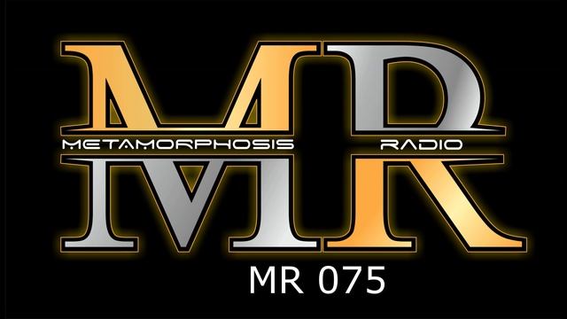 METAMORPHOSIS RADIO MR 075 #trance  #uplifting