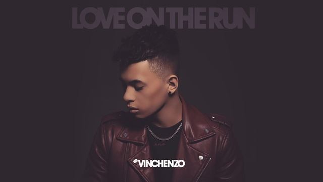 Vinchenzo - Love On The Run (Official Audio)