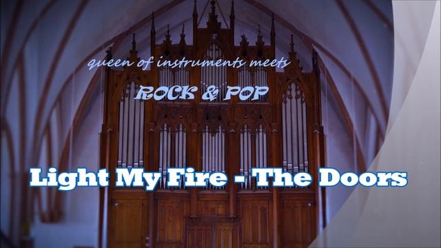 Light My Fire - The Doors (Church Organ)