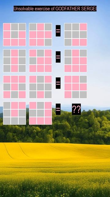 Unsolvable exercise IQ TEST of GODFATHER SERGEI №891
