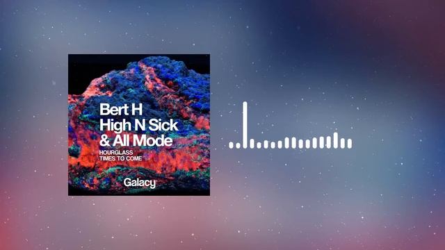 [Drum And Bass] Bert H & High N Sick - Hourglass