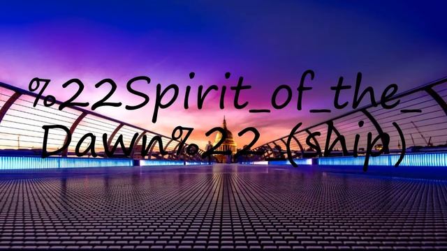 How to pronounce "Spirit of the Dawn" (ship)?