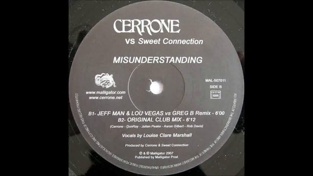 (2007) Cerrone vs. Sweet Connection - Misunderstanding [Original Club Mix]