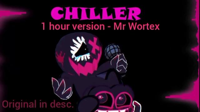 CHILLER - FRIDAY NIGHT FUNKIN [1 HOUR]