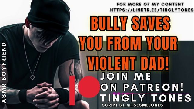 Bully Saves You From Your Violent Dad! ASMR Boyfriend [M4F/M4A]