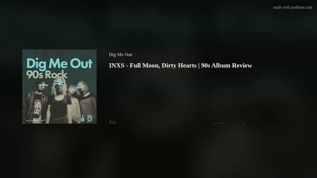 INXS - Full Moon, Dirty Hearts | 90s Album Review