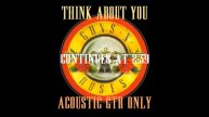 Guns N' Roses Think About You Acoustic GTR's