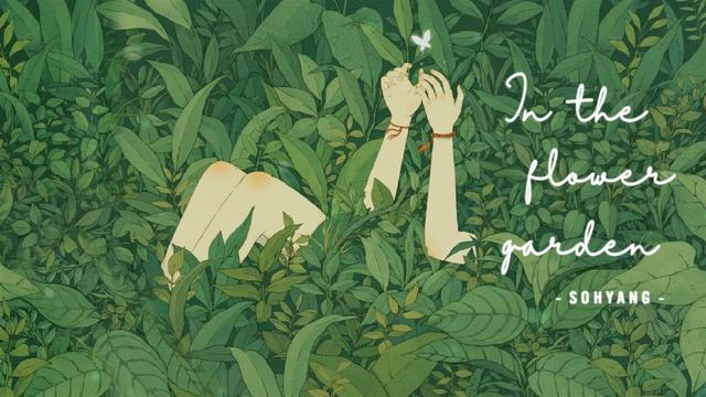 (Engsub | Vietsub)「Sohyang - In The Flower Garden」