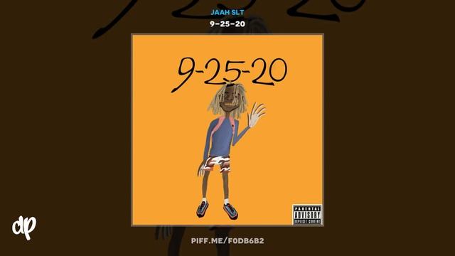 Jaah SLT - Said What I Said feat. Loweye SLT [9-25-20]