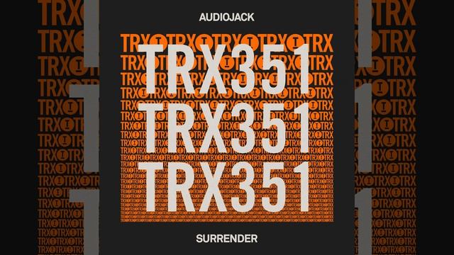 Audiojack - Surrender