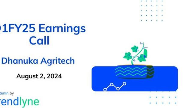 Dhanuka Agritech Earnings Call for Q1FY25