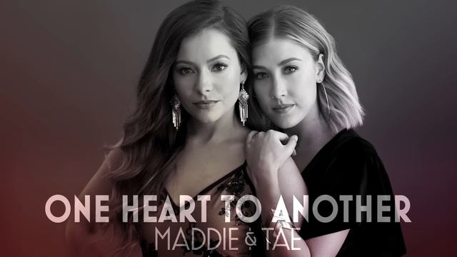 Maddie & Tae - One Heart To Another (Official Audio)