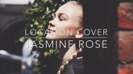 Location Cover - Jasmine Rose