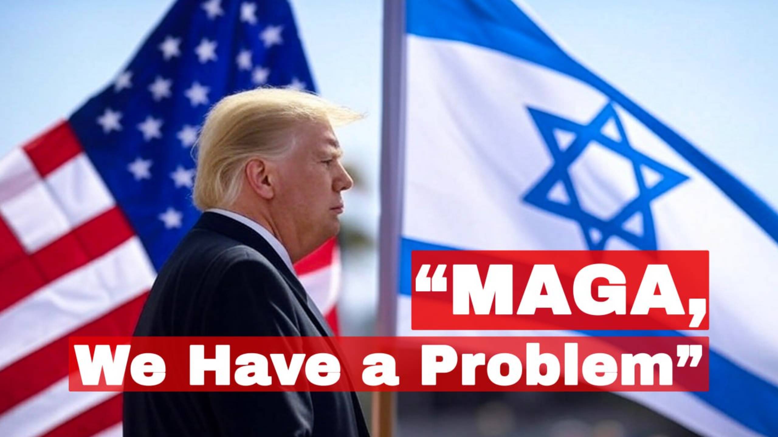 MAGA “No More Wars” — Except When It’s Israel? | Hypocrisy or Strategy?