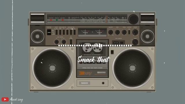 Akon - Smack That | Audio song ft. Eminem | Moodi song
