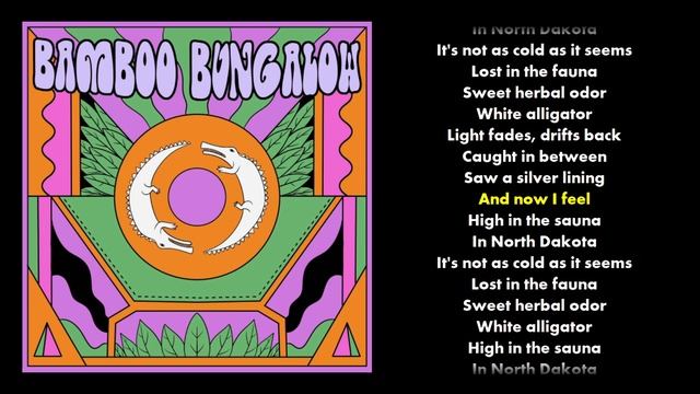 Bamboo Bungalow - White Alligator (Lyrics)