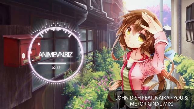 John Dish feat. Naika - You & Me (Original Mix)
