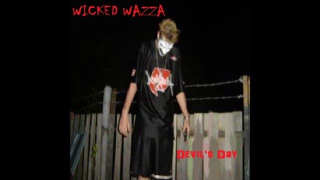 Wicked Wazza - Psychopathic