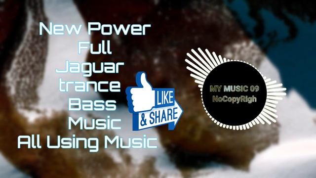 New Power Full Jaguar Trace Music Vilog Background All Categories Music No Copyright Bass Only For