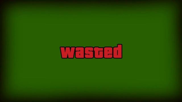 GTA5 wasted green screen effect sound