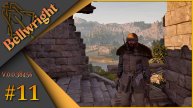 Bellwright ч.11 (Alpha v.38456) - Альфа тест будущего обновления... Ферма.