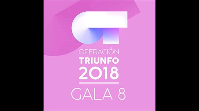 Alba Reche - Je Veux - Operación Triunfo 2018