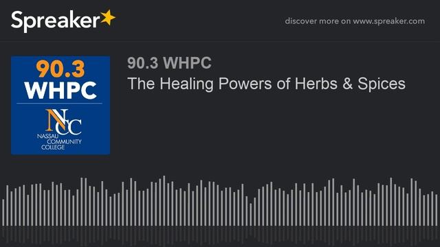 The Healing Powers of Herbs & Spices