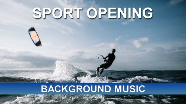 Sport Opening (Background Music)