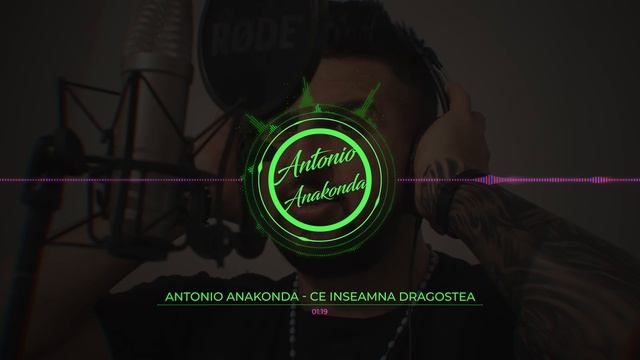 Antonio Anakonda - Ce Inseamna Dragostea