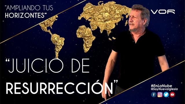 "JUICIO DE RESURRECCIÓN" 23 de Noviembre 2020 - Sub (+57 315 390 0147)