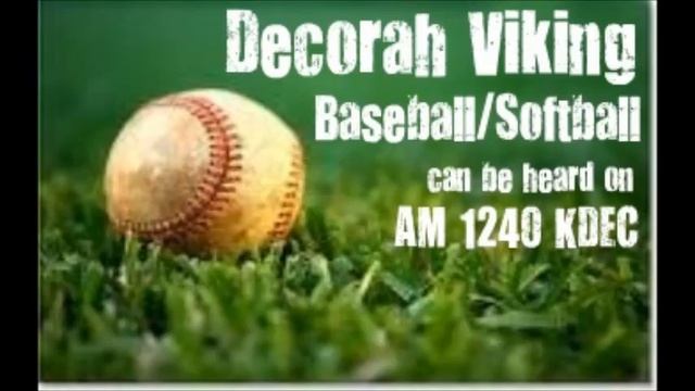 7-9 Decorah baseball at South Winneshiek-KDEC Radio Broadcast