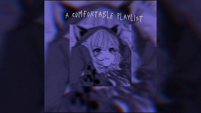 ✡ comfortable playlist ✡